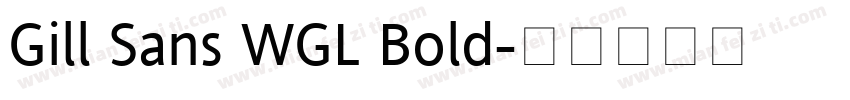 Gill Sans WGL Bold字体转换